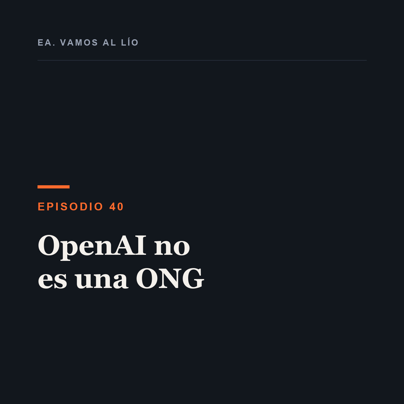 Portada de 40 - OpenAI no es una ONG